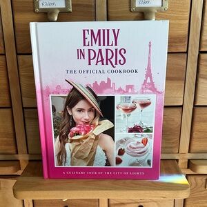 Emily in Paris: The Official Cookbook by Kim Laidlaw